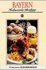 Kulinarische Streifzüge durch Bayern.